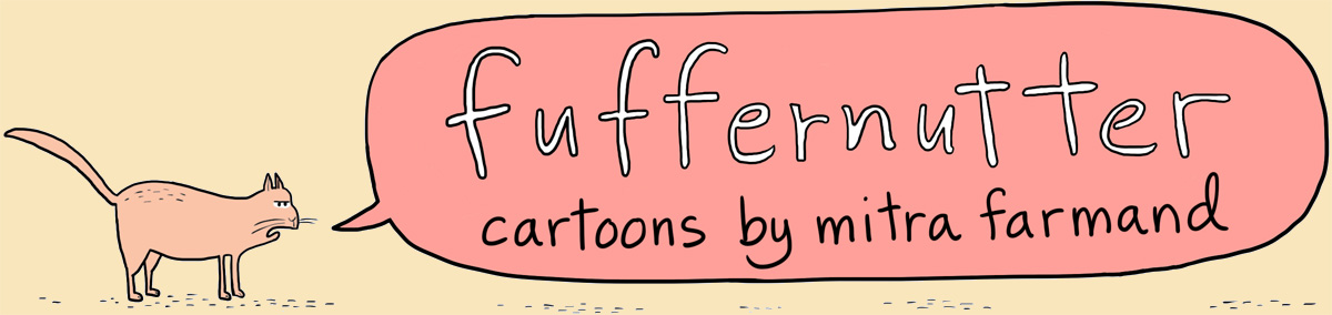 Fuffernutter: Cartoons by Mitra Farmand